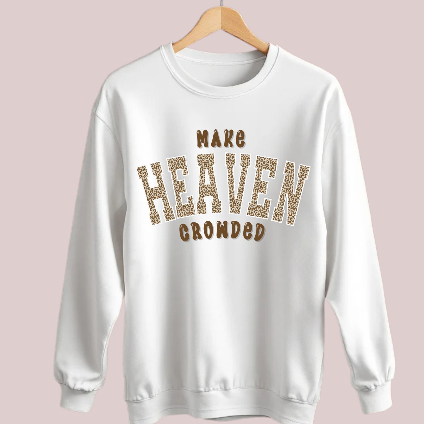Make Heaven Crowded Crewneck Sweatshirt