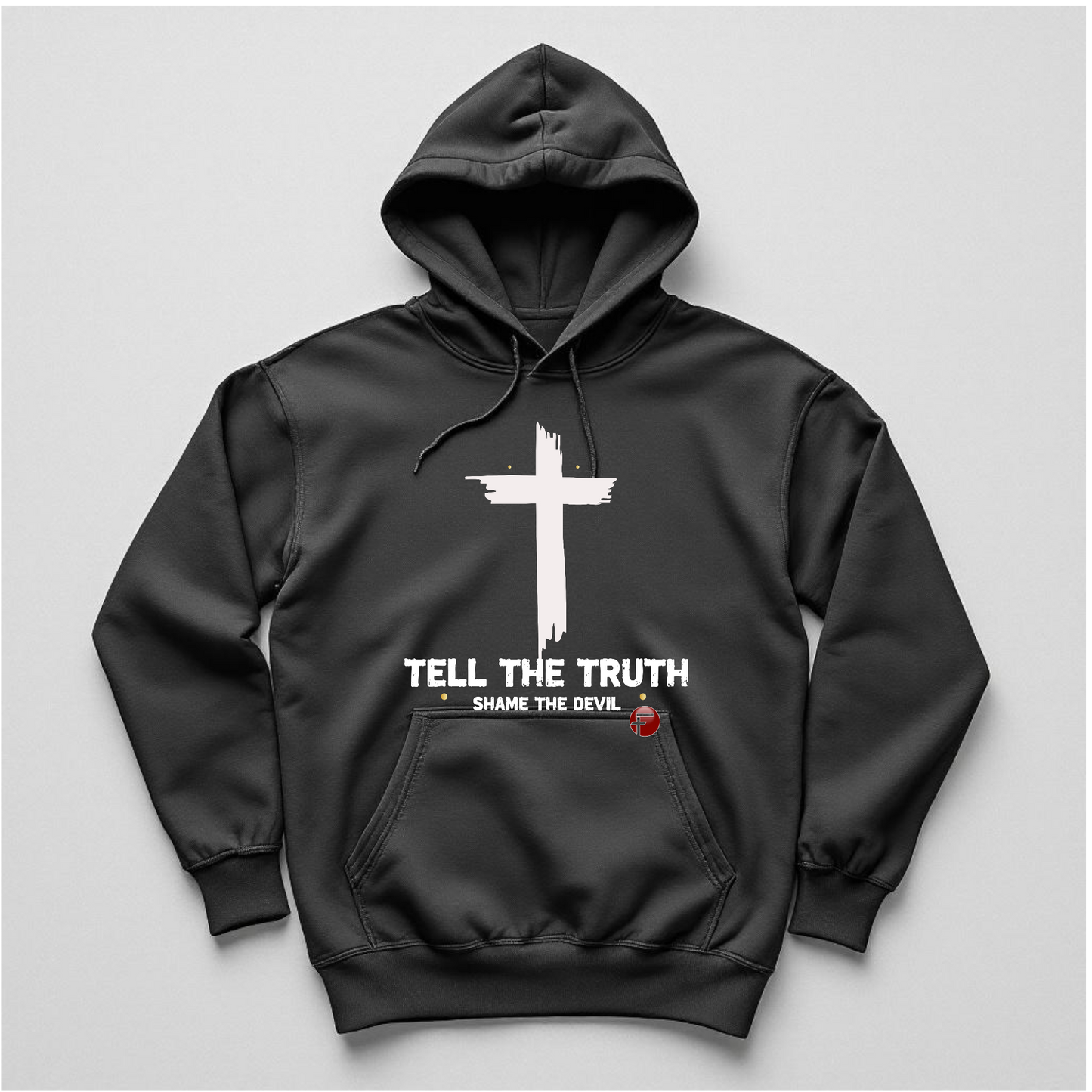 Tell the Truth Sweatshirt Hoodie