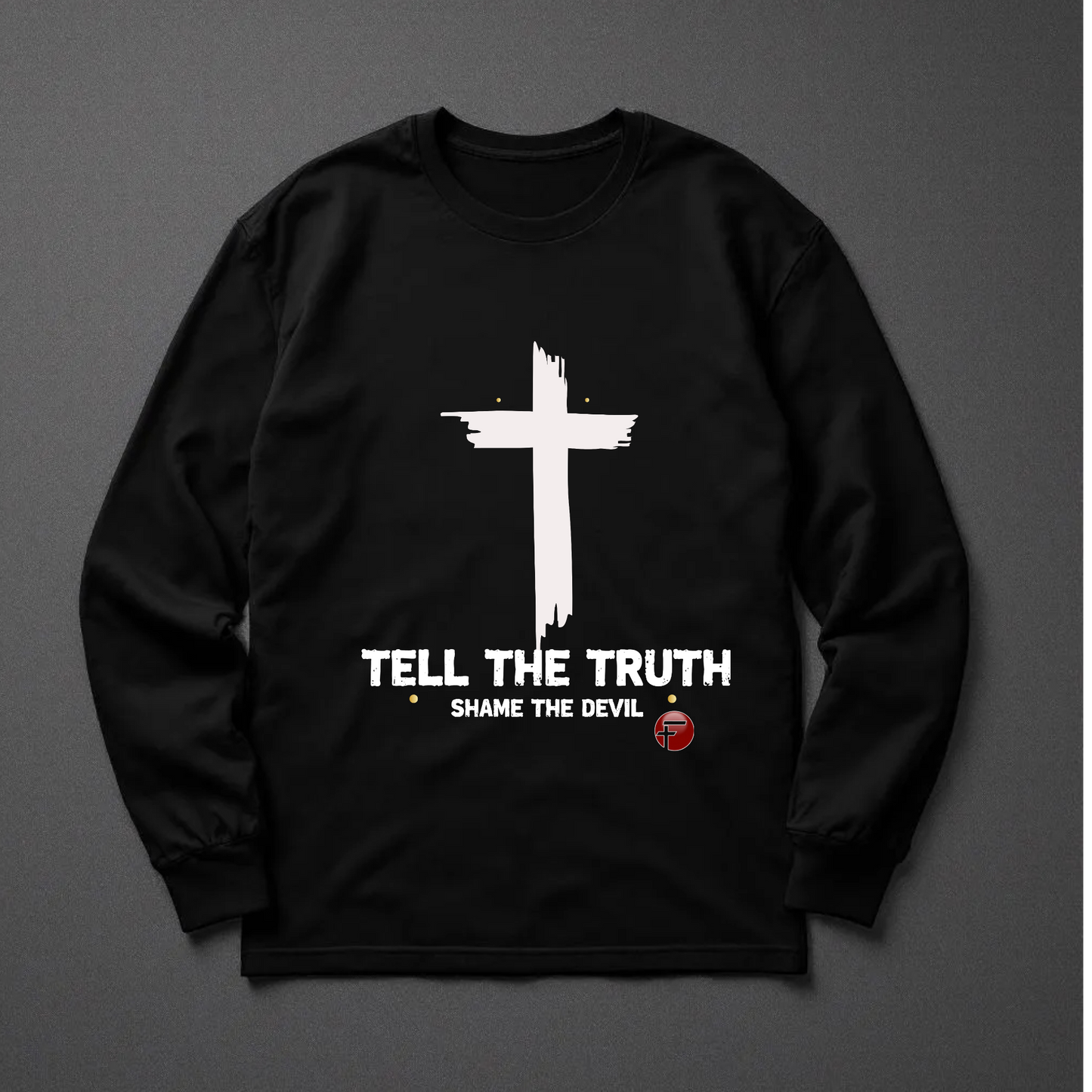 Tell the Truth Sweatshirt crewneck