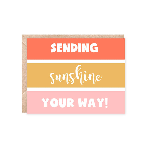 Sending Sunshine Your Way Card