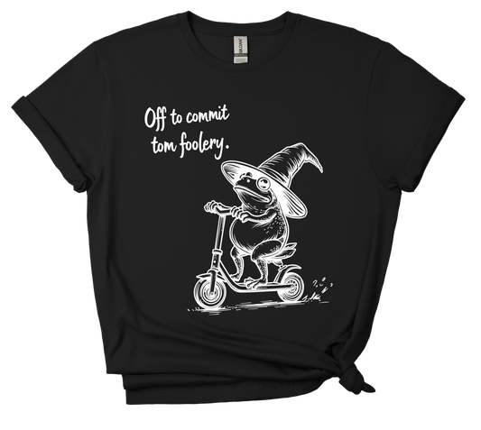 Off to Commit Tom Foolery T-Shirt
