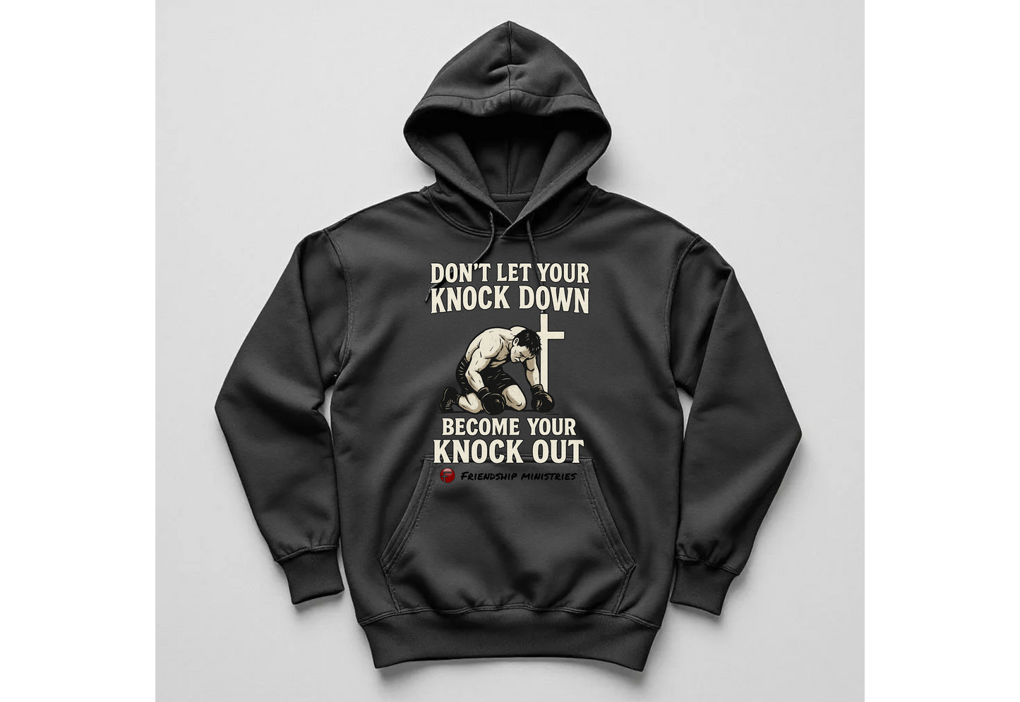 Don't Let Your Knock Down-Hoodie Sweatshirt