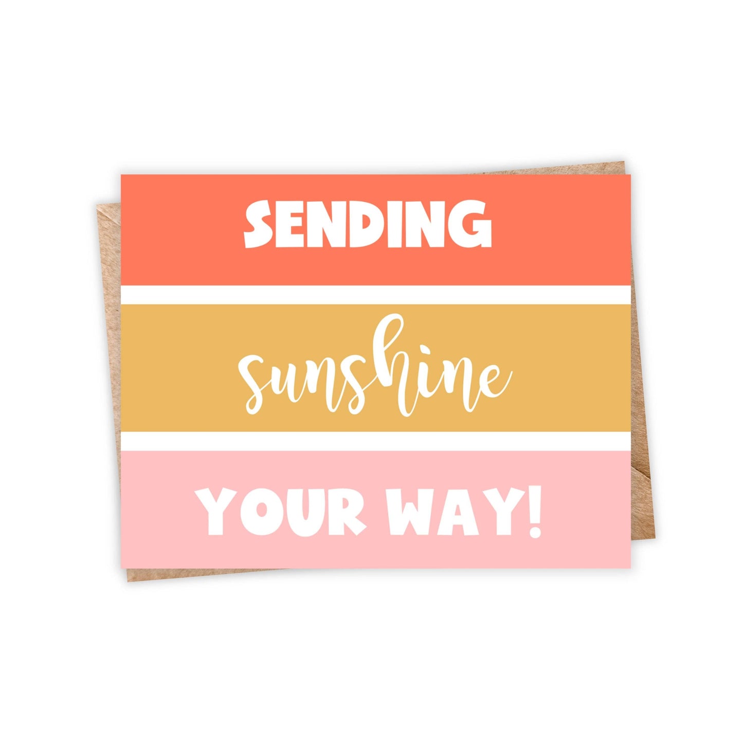 Sending Sunshine Your Way Card