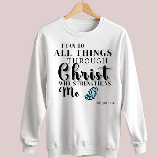 I Can Do all Things Sweatshirt